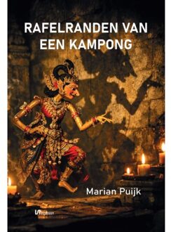 Clustereffect Rafelranden Van Een Kampong - Kampong Kronieken - Marian Puijk