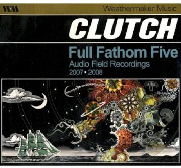 Clutch - Full Fathom Live