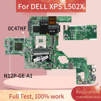 CN-0C47NF 0C47NF Laptop motherboard For DELL XPS 15 L502X GT525M Notebook Mainboard DAGM6CMB8D0 HM67 N12P-GE-A1
