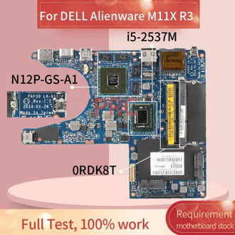 CN-0RDK8T 0RDK8T For DELL Alienware M11X R3 i5-2537M Laptop motherboard LA-6961P SR03W N12P-GS-A1 DDR3 Notebook Mainboard