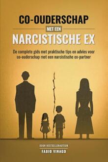 Co-ouderschap met een narcistische ex -  Fabio Vinago (ISBN: 9789464988697)