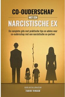 Co-Ouderschap Met Een Narcistische Ex - Fabio Vinago