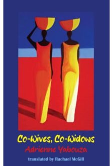 Co-Wives, Co-Widows - Dedalus Africa - Adrienne Yabouza