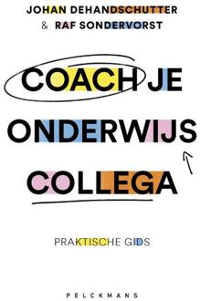 Coach je onderwijscollega -  Johan Dehandschutter, Rafaël Sondervorst (ISBN: 9789463837866)