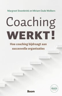 Coaching werkt! -  Margreet Steenbrink, Miriam Oude Wolbers (ISBN: 9789024405848)