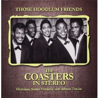 Coasters - Those Hoodlum Friends