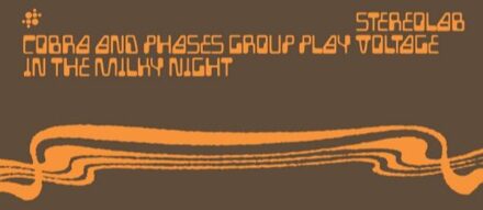 Cobra And Phases Group Plays Voltage In The Milky