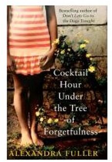 Cocktail Hour Under the Tree of Forgetfulness