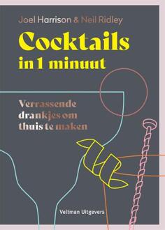 Cocktails in 1 minuut -  Joel Harrison, Neil Ridley (ISBN: 9789048322992)