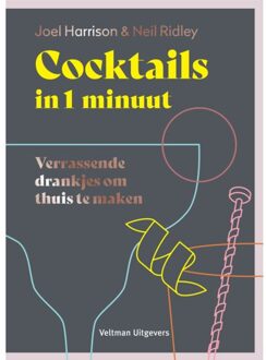 Cocktails In 1 Minuut - Joel Harrison
