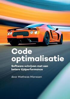 Code optimalisatie -  Matheas Manssen (ISBN: 9789083185941)