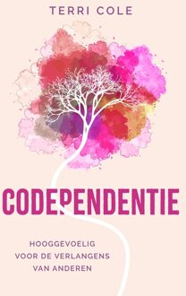 Codependentie -  Terri Cole (ISBN: 9789020221756)