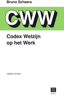 Codex Welzijn op het werk -  Bruno Scheers (ISBN: 9789046612743)