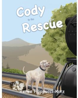 Cody To The Rescue - Renee Filippucci-Kotz
