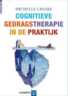 Cognitieve gedragstherapie in de praktijk - Boek Michelle Craske (9079729582)