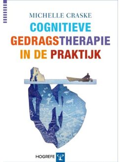 Cognitieve gedragstherapie in de praktijk - Boek Michelle Craske (9079729582)