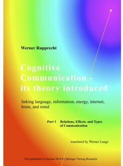 Cognitive Communication - Its Theory Introduced - Werner Rupprecht