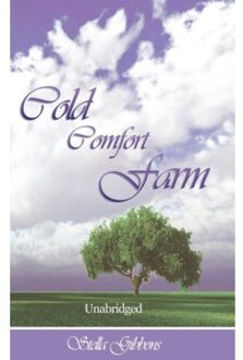 Cold Comfort Farm (Unabridged) - Stella Gibbons
