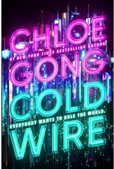 Coldwire - 2058 - Chloe Gong