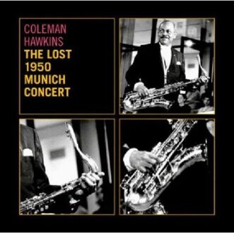 Coleman Hawkins - Lost 1950 Munich Concert