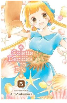Colette Decides To Die, Vol. 5 - Colette Decides To Die - Alto Yukimura
