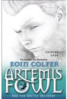 Colfer, E: Artemis Fowl and The Arctic Incident