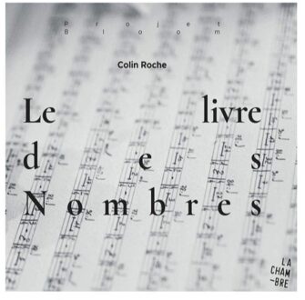 Colin Roche - Colin Roche: Le Livre Des Nombres CD