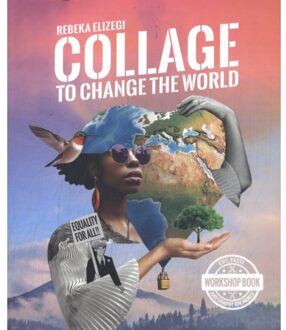 Collage To Change The World - Rebeka Elizegi