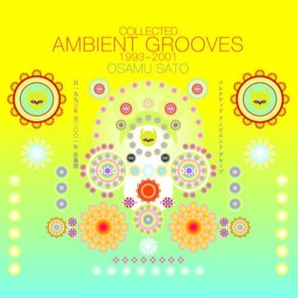 Collected Ambient Grooves 1993-2001