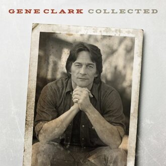 Collected - Gene Clark