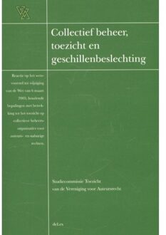 Collectief beheer, toezicht en geschillenbeslechting - Boek Studiecommissie Toezicht van de Vereniging voor Auteursrecht (9086920225)