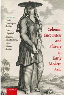 Colonial Encounters And Slavery In Early Modern Asia