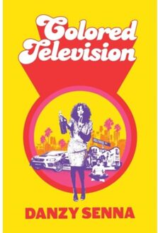 Colored Television - Danzy Senna