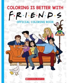 Coloring Is Better With Friends: Official Friends Coloring Book - Scholastic
