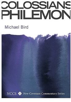 Colossians And Philemon - Bird, Michael F.
