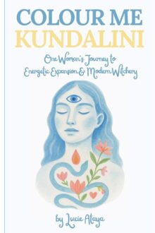 Colour Me Kundalini - Lucie Ataya
