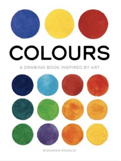 Colours: A Drawing Book Inspired By Art - Giovanna Ranaldi