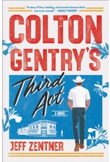 Colton Gentry's Third Act - Jeff Zentner