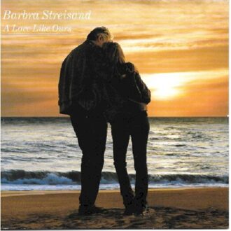 Columbia A Love Like Ours - Barbra Streisand
