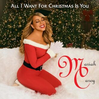 Columbia All I Want For Christmas Is You - Mariah Carey