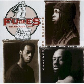 Columbia Blunted On Reality - Fugees