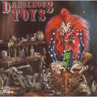 Columbia Dangerous Toys - Dangerous Toys
