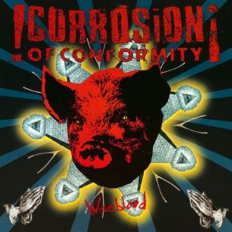 Columbia Wiseblood - Corrosion Of Conformity