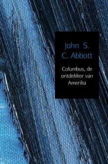 Columbus, de ontdekker van Amerika - Boek John C.S. Abbott (9402168117)