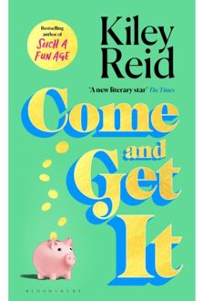 Come And Get It - Kiley Reid