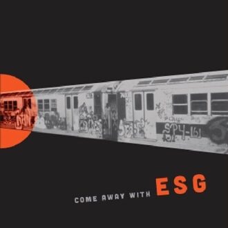 Come Away With - Esg