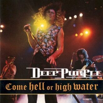 Come Hell Or High Water