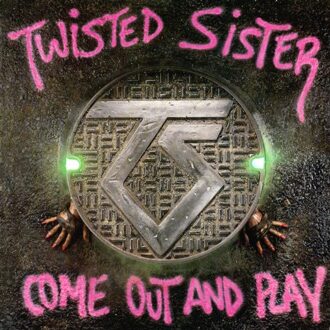Come Out And Play - Twisted Sister