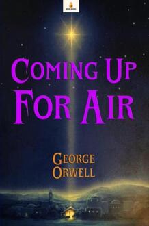 Coming Up for Air -  George Orwell (ISBN: 9789403848372)