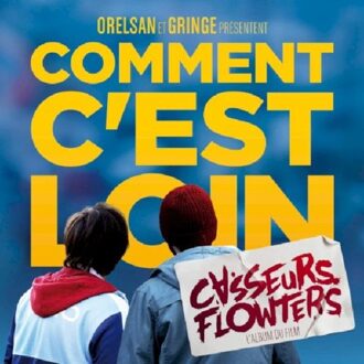 Comment Cest Loin - Le Film